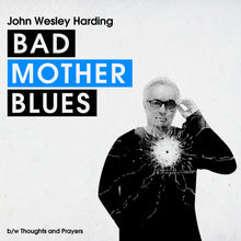 Load image into Gallery viewer, Thoughts & Prayers b/w Bad Mother Blues x 2 (Download)