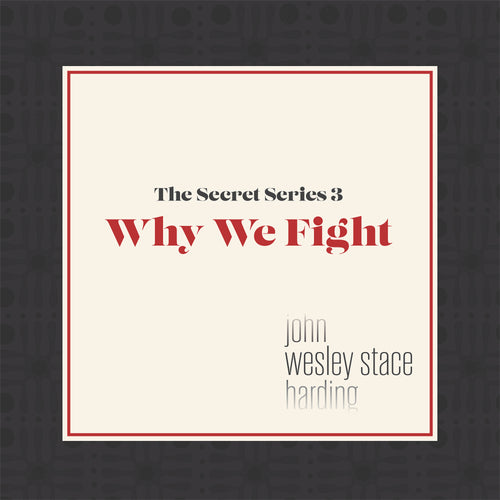 THE SECRET SERIES #3: Why We Fight - The Mundane (Download)