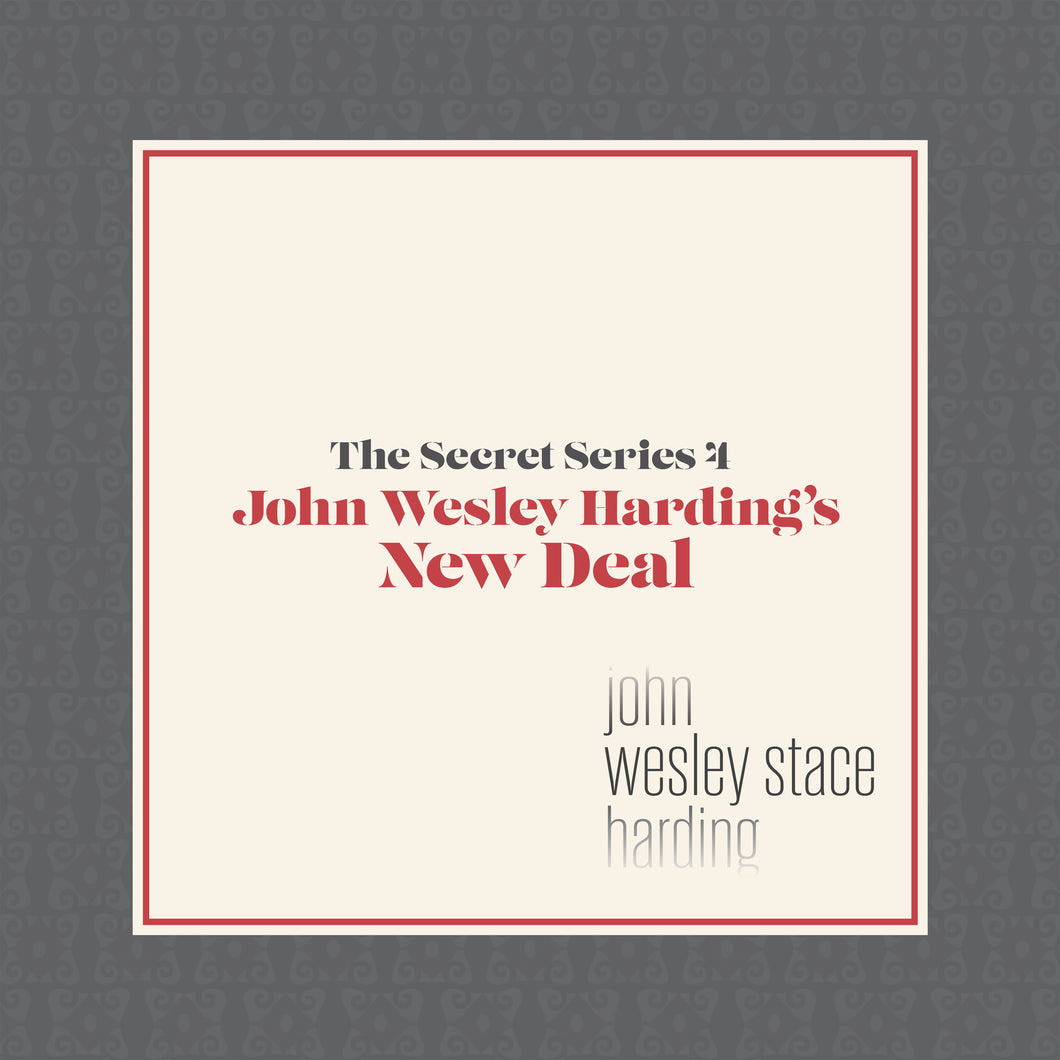 THE SECRET SERIES #4: John Wesley Harding's New Deal - The Mundane (Download)