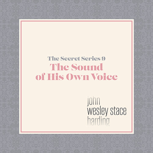 THE SECRET SERIES #9: The Sound of His Own Voice - The Mundane (Download)