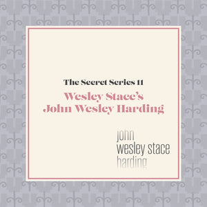 THE SECRET SERIES #11: Wesley Stace's John Wesley Harding - The Mundane (Download)