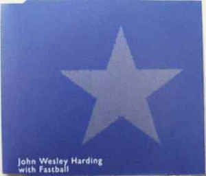 Star promo - John Wesley Harding with Fastball (CD)