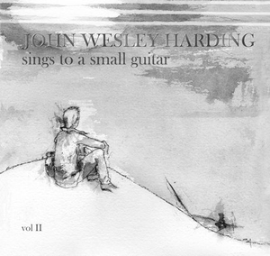 John Wesley Harding Sings to A Small Guitar Vol. II (CD)